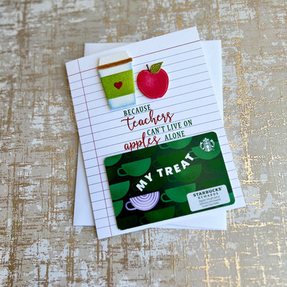 Teacher Can't Live On Apples Alone Card with Gift Card Slot